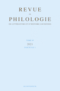 Revue de philologie, de littérature et d'histoire anciennes, v. 95, no 01